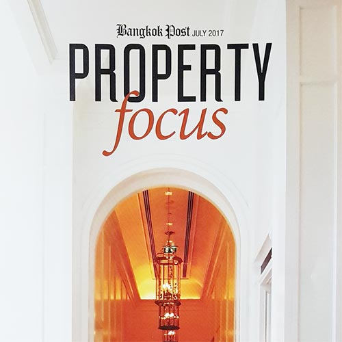 Property Focus Magazine 2017, Bangkok Post